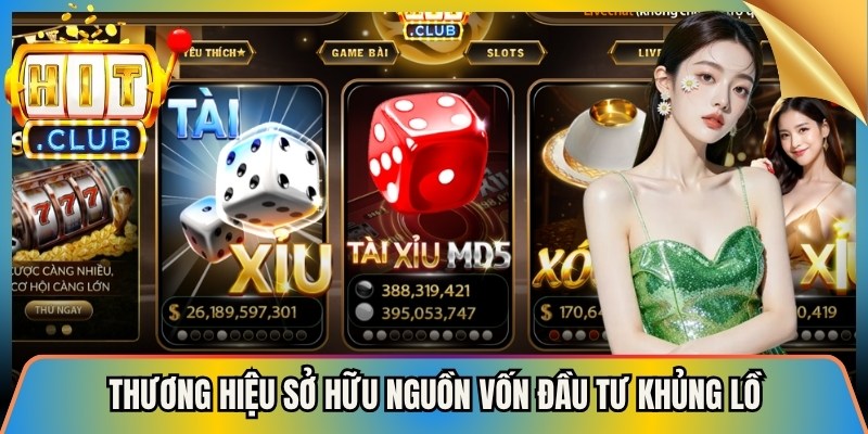 Thương hiệu sở hữu nguồn vốn đầu tư khủng lồ